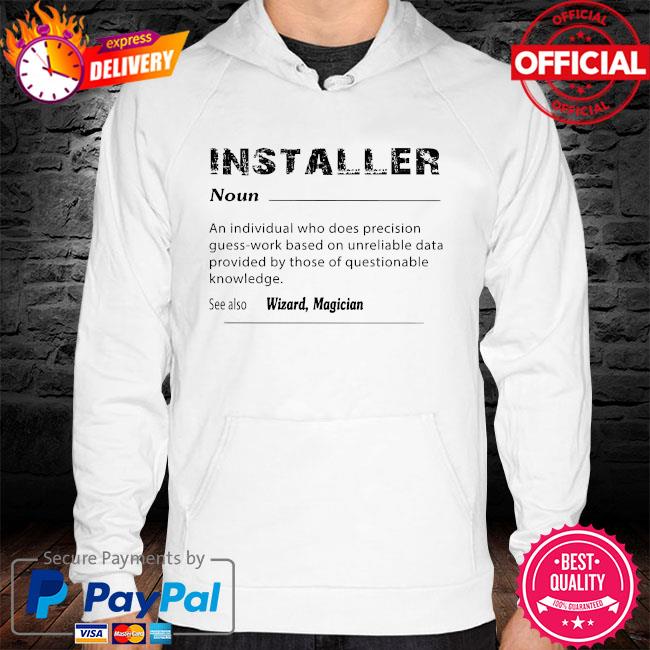 Installer noun definition hoodie