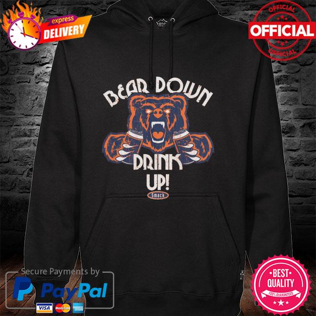 Bear Down Drink Up  Chicago Football Fan Gear – Smack Apparel