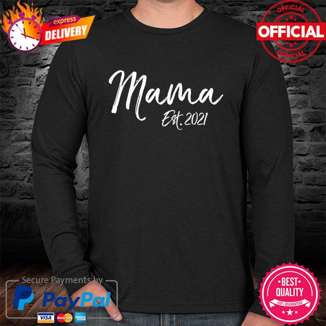 mama est shirt