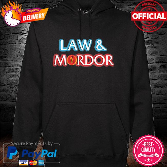 Law And Mordor Premium Shirt hoodie