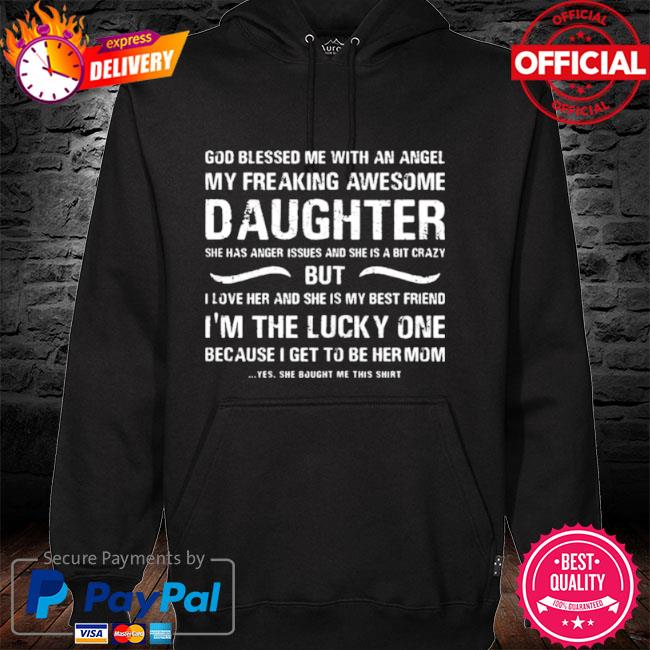 Mothers day shirt from daughter blessed lucky mom hoodie