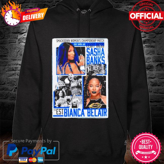 Wrestlemania 2021 Wrestlemania 37 Sasha Banks Vs Bianca Belair Tampa Bay Shirt Hoodie Sweater Long Sleeve And Tank Top