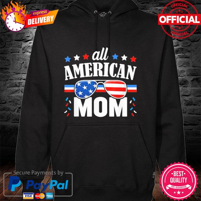 All American mom 4th of july usa family matching hoodie