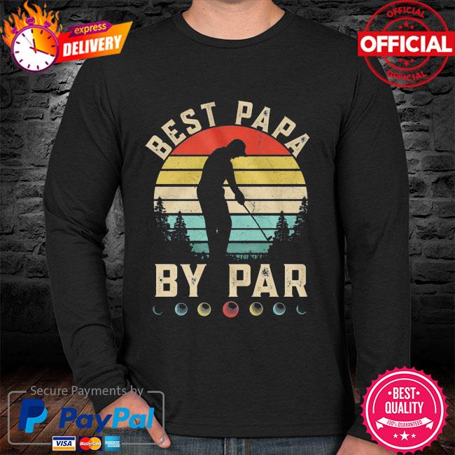 best papa by par shirt