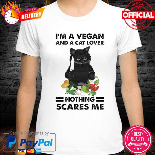 Black Cat I'm a vegan and a cat lover nothing scares me shirt