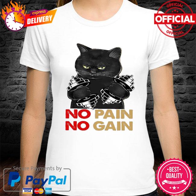 Black cat no pain no gain shirt