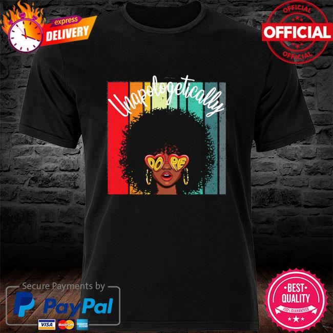 Black girl unapologetically vintage shirt