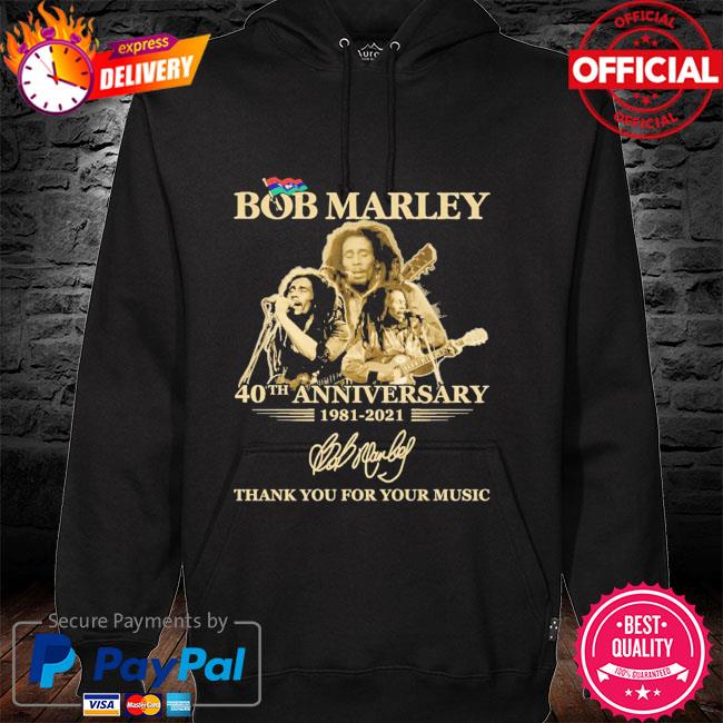 Bob Marley 40th anniversary thank you for music signature hoodie
