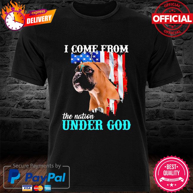 Bulldog I come from the nation under God American flag shirt