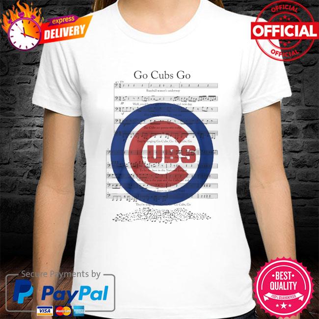 Chicago Cubs go cubs go shirt, hoodie, sweater, long sleeve and