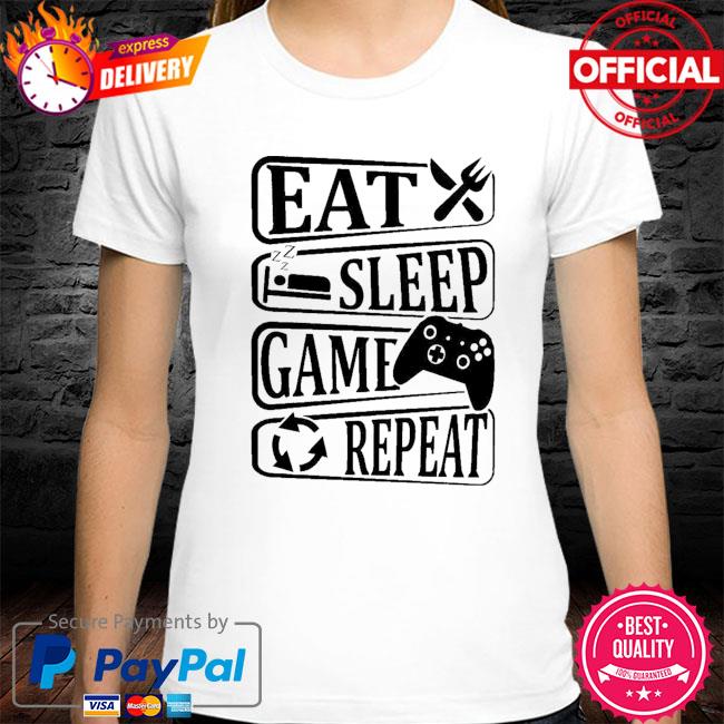 Eat sleep game repeat shirt