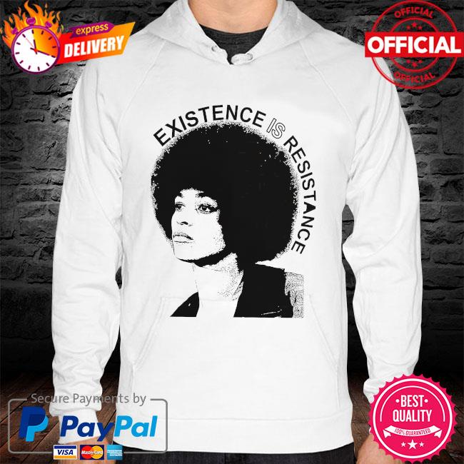 Existence is resistance hoodie