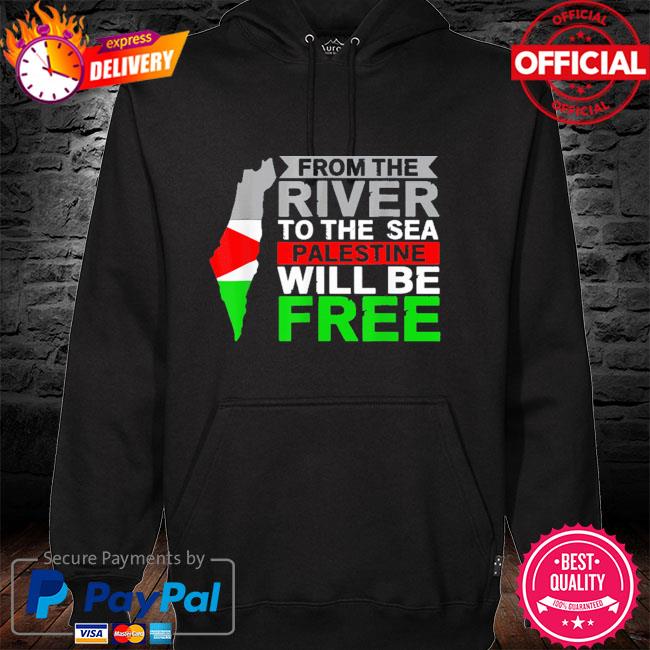 From the river to the sea palestine will be free hoodie
