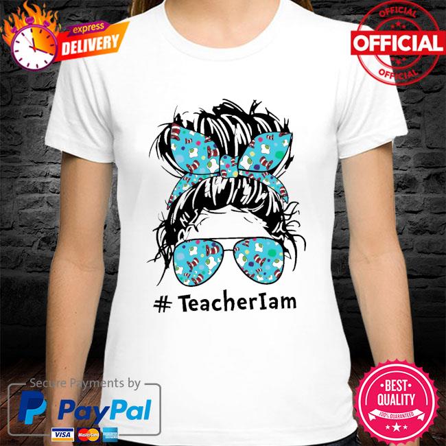 Girl #teacherIam shirt