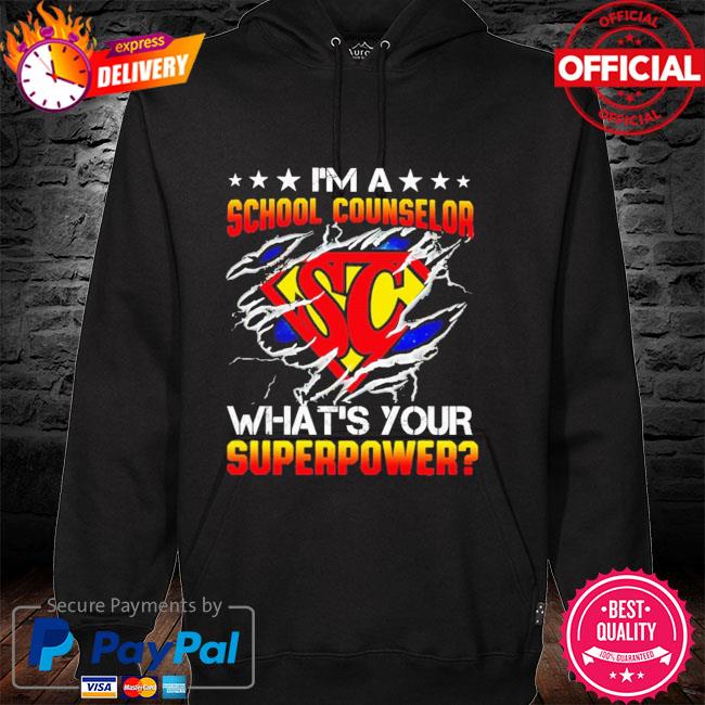 I'm a school counselor what's your superpower hoodie
