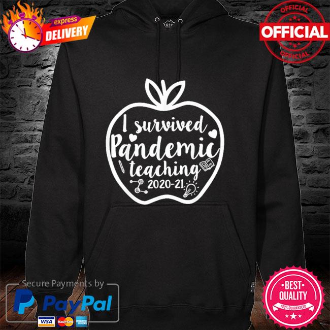 I survived pandemic teaching 2021 2021 apple hoodie