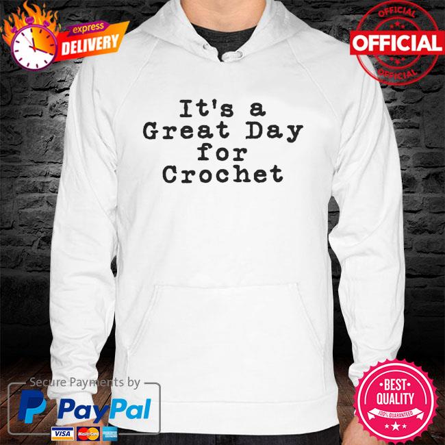 It's a great day for crochet hoodie