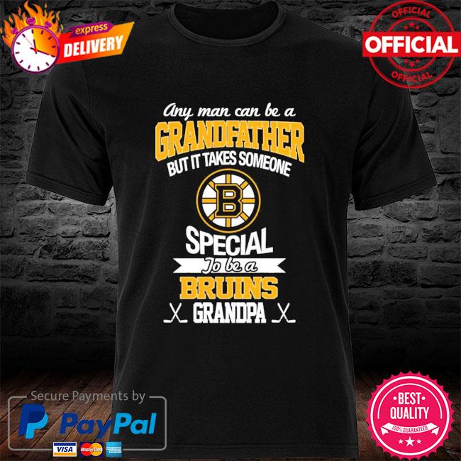 It Takes Someone Special To Be A Boston Bruins Grandpa T Shirts – Best  Funny Store