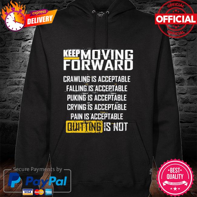 Keep moving forward hoodie