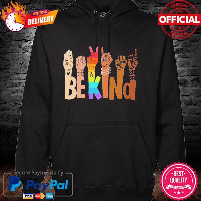 LGBT Be Kind Hand Sign Language Shirt hoodie