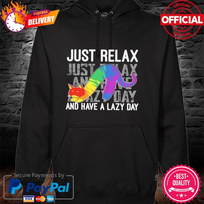 LGBT Cat just relax and have a lazy day hoodie