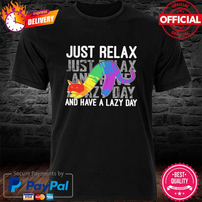 LGBT Cat just relax and have a lazy day shirt