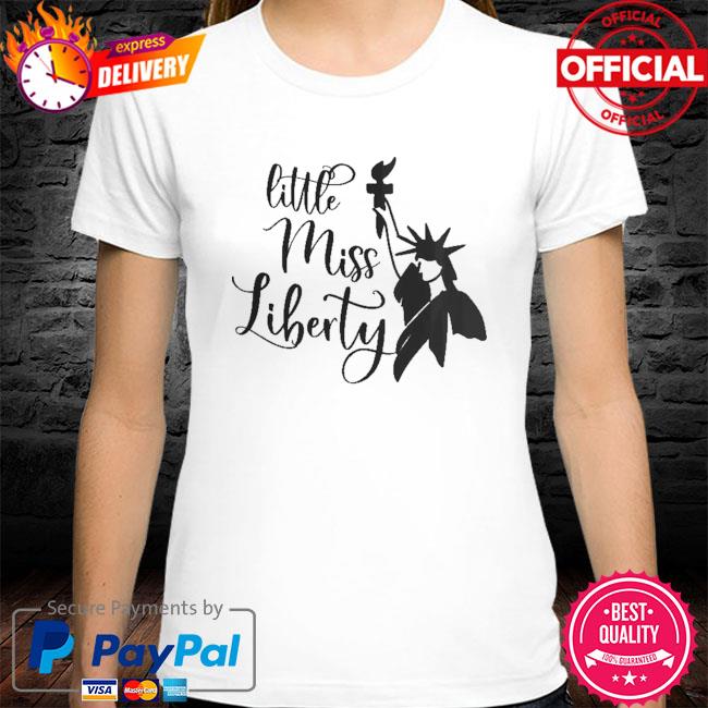 Little miss liberty shirt