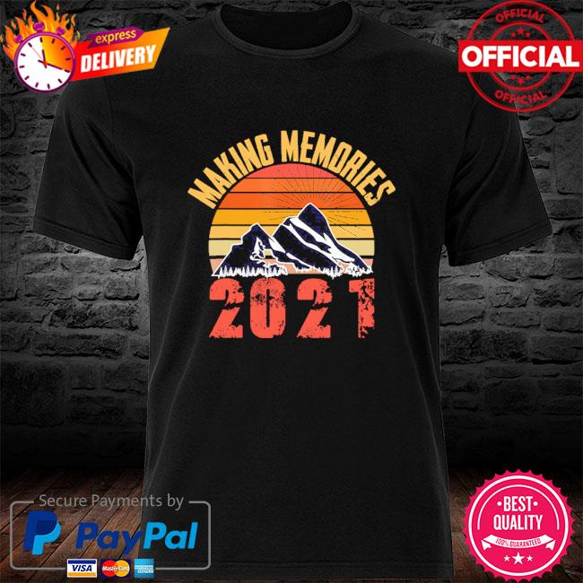 Making memories 2021 sunset vintage shirt