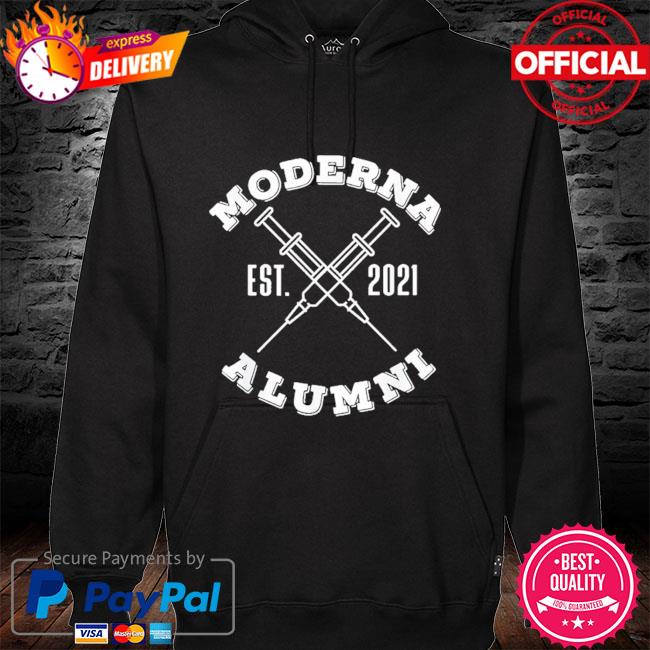 Moderna alumni moderna alumni 2021 vaccinated hoodie