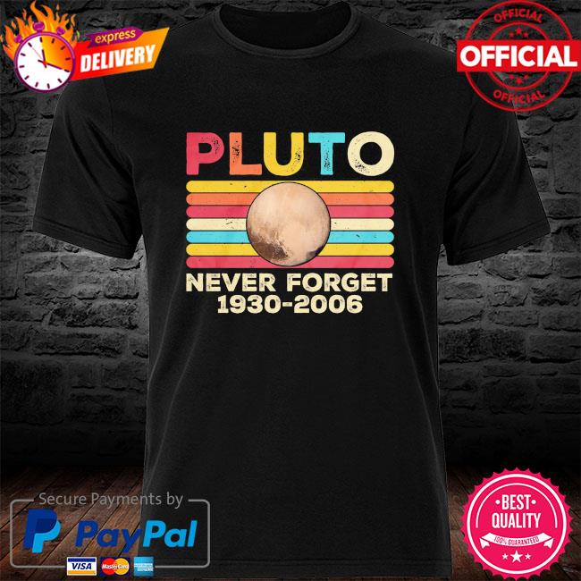 Pluto never forget 1930 2006 vintage shirt