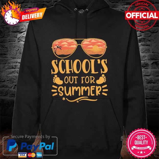 School's out for summer shirt teacher last day of school hoodie