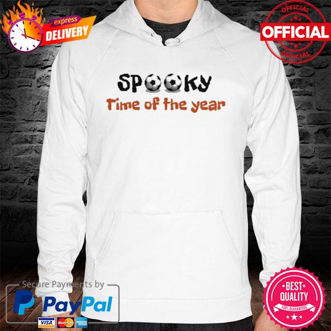 Spooky time of the year hoodie