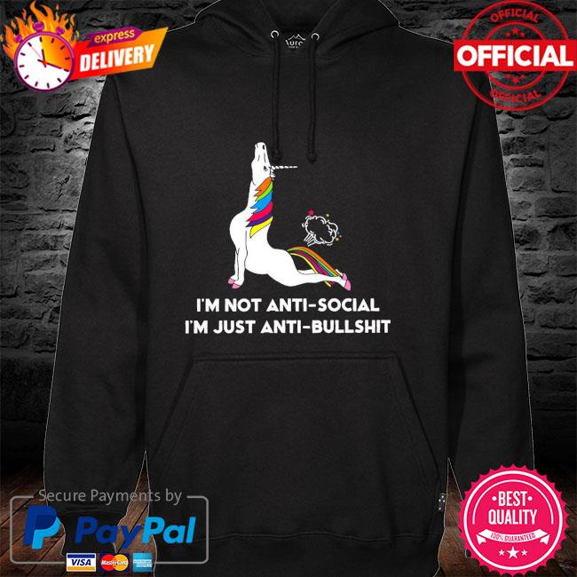 Unicorn I'm not antisocial I'm just anti-bullshit hoodie