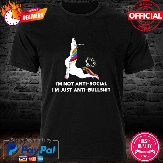 Unicorn I'm not antisocial I'm just anti-bullshit shirt