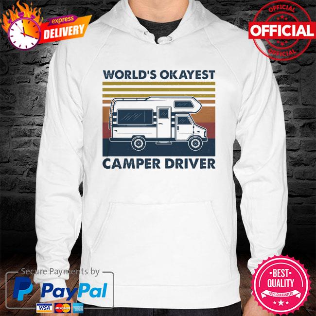 World's okayest camper driver vintage hoodie