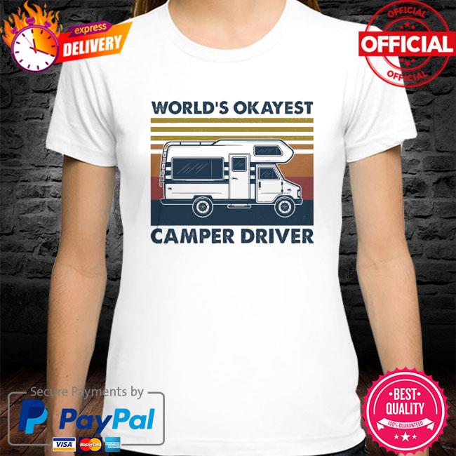 World's okayest camper driver vintage shirt