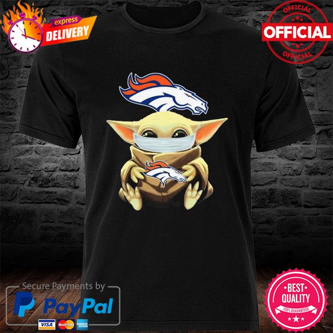 Buy Baby Yoda Face Mask hug Denver Broncos Shirt For Free Shipping CUSTOM  XMAS PRODUCT COMPANY