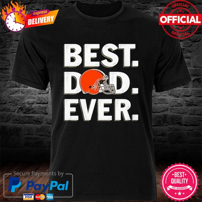 Official cleveland browns dad T-shirts, hoodie, sweater, long