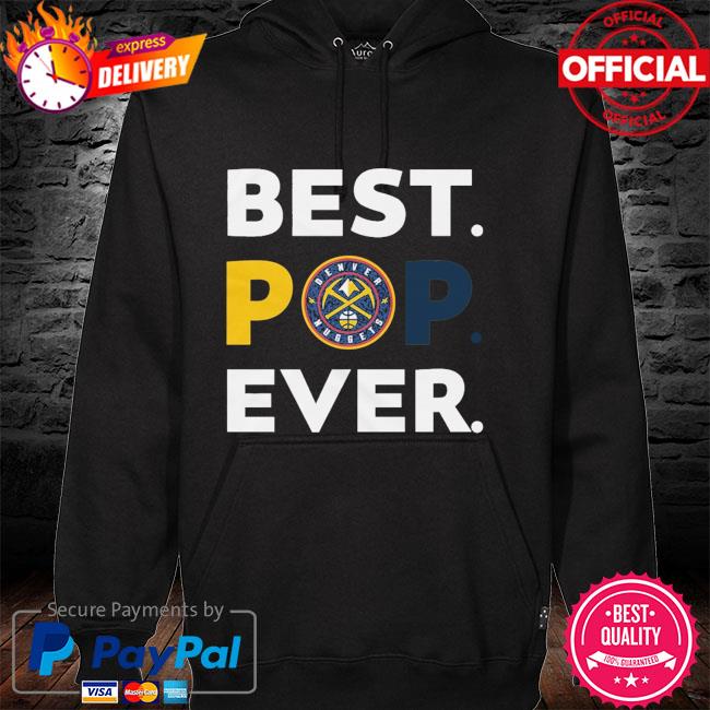 Denver Nuggets best pop ever hoodie