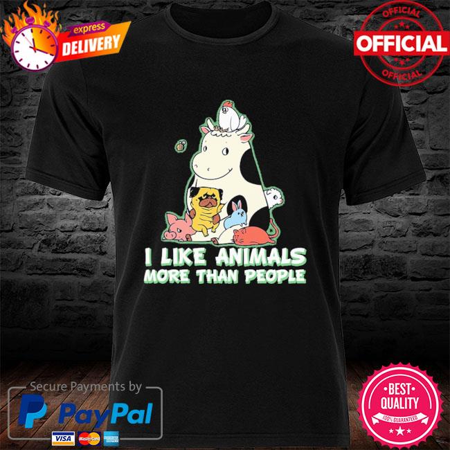 I like animals more than people shirt