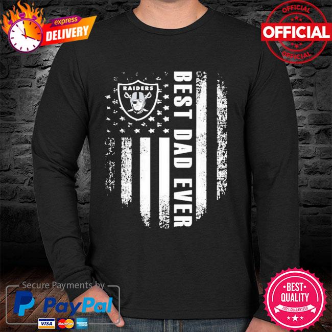 American Flag Best Dad Ever The Oakland Raiders Father T-Shirt - T-shirts  Low Price