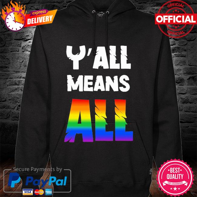 Y'all Means ALL Unisex Hoodie