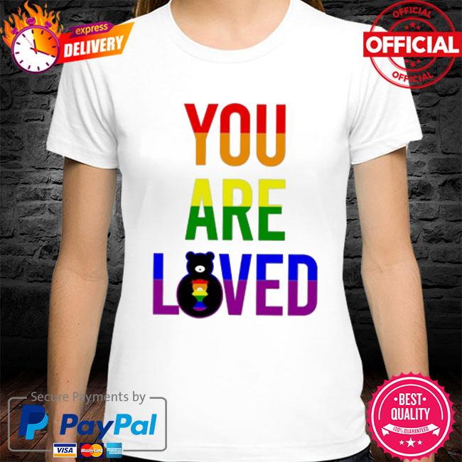 you are loved shirt khanh