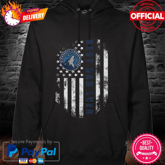 Minnesota Timberwolves best dad ever American flag hoodie