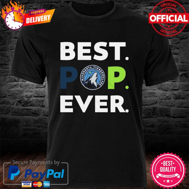 Minnesota Timberwolves best pop ever shirt