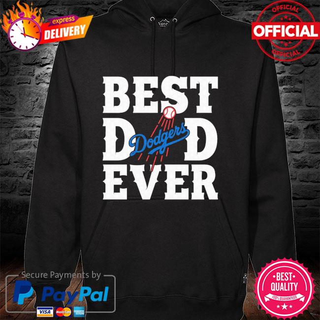 MLB Los Angeles Dodgers Best Dad Ever hoodie