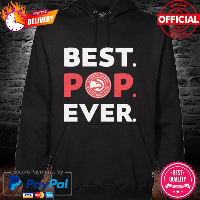 NBA Atlanta Hawks best dad ever hoodie