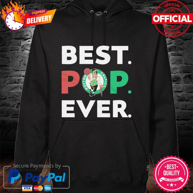 NBA Boston Celtics best dad ever hoodie