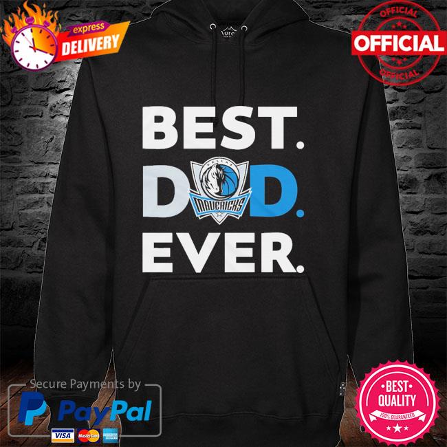 NBA Dallas Mavericks Best Dad Ever hoodie