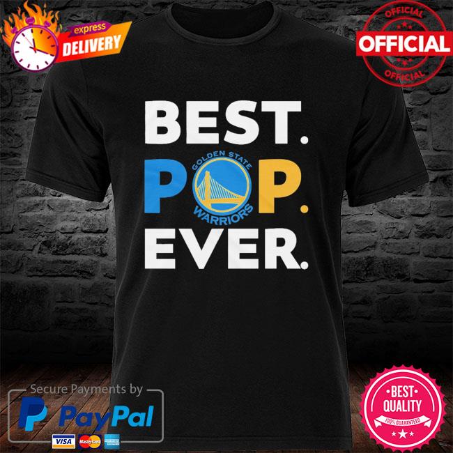 NBA Golden State Warriors best pop ever shirt